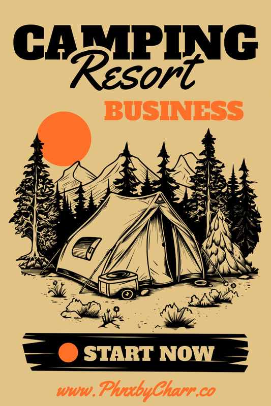 The Ultimate Guide to Starting a Camping Resort