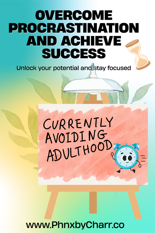 Overcome Procrastination and Achieve Success: Unlock Your Potential and Stay Focused